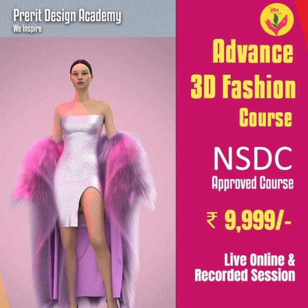 Advance 3D Fashion Course