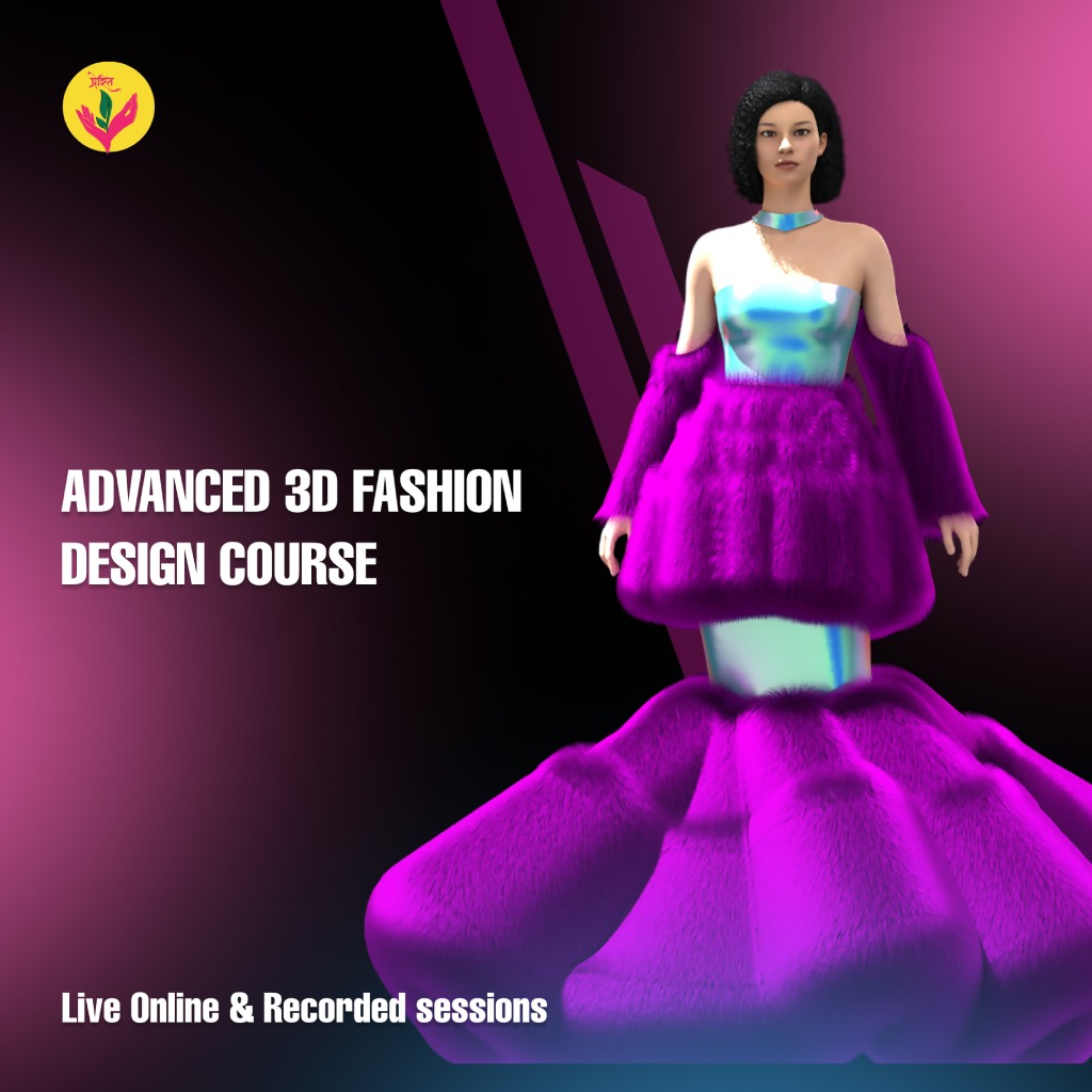 Advance 3D Fashion Design Course